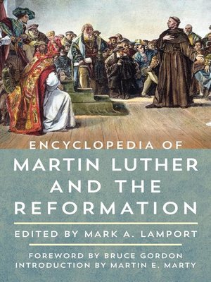 cover image of Encyclopedia of Martin Luther and the Reformation